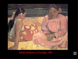Dones tahitianes o A la platja. 1891 
