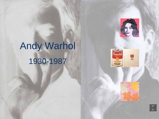 Andy Warhol 1930-1987 