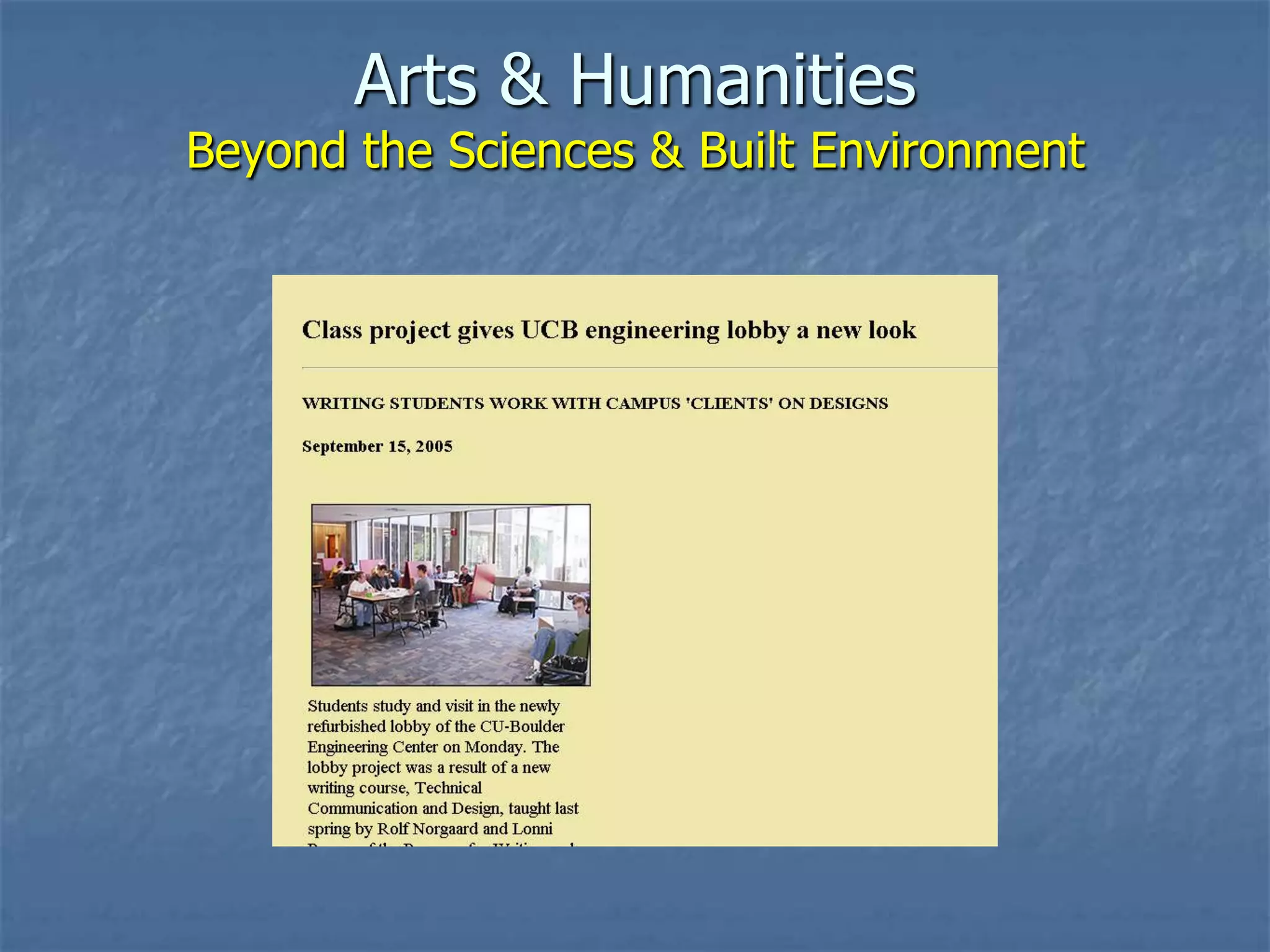 Arts & Humanities

Beyond the Sciences & Built Environment

 