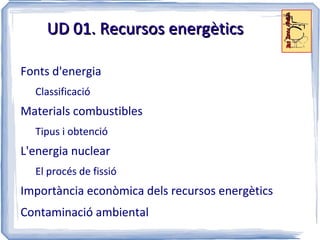 UD 01.  Recursos energètics ,[object Object]