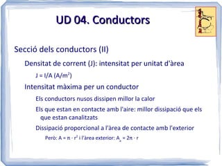 Plàstics, ceràmiques, fusta... Semiconductors El nombre d'electrons lliure depèn de T i impureses 
