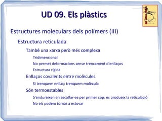 Entendre com es formen els plàstics i saber-los classificar Aplicar el mateix coneixement a les fibres tèxtils Aprendre a filtrar informació tot consultant diferents fonts 