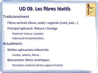 UD 09. Els plàstics Elaboració d'objectes de plàstic (VI) Processos de conformació dels polímers (IV) Emmotllament per escumeig Cal afegir-hi un additiu escumant 