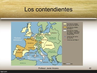 Los contendientes 
42 Profesor: Javier Anzano 
 