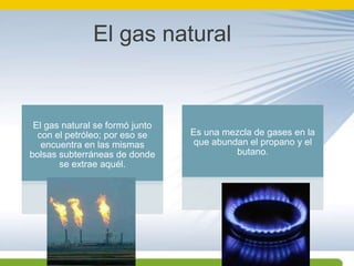 El gas natural