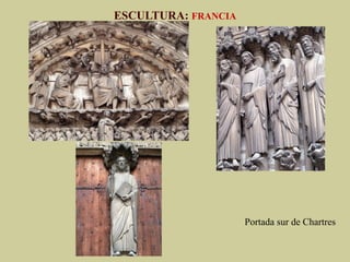 Arte románico Jambas de una portada gótica
ESCULTURA: Características Generales
•  Se libera progresivamente del marco arquitectónico, al que las figuras ya no
deben adaptarse. Gestos y actitudes más naturales y realistas.
 