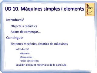 UD 10. Màquines simples i elements ,[object Object]