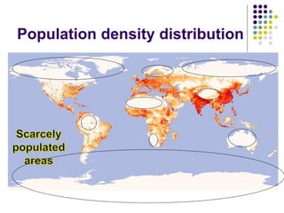 Population density distribution
 