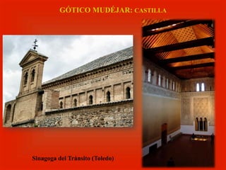 GÓTICO MUDÉJAR: CASTILLA
Sinagoga del Tránsito (Toledo)
 