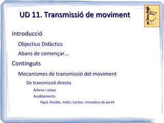 UD 11. Transmissió de moviment ,[object Object]