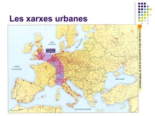 Les xarxes urbanes 