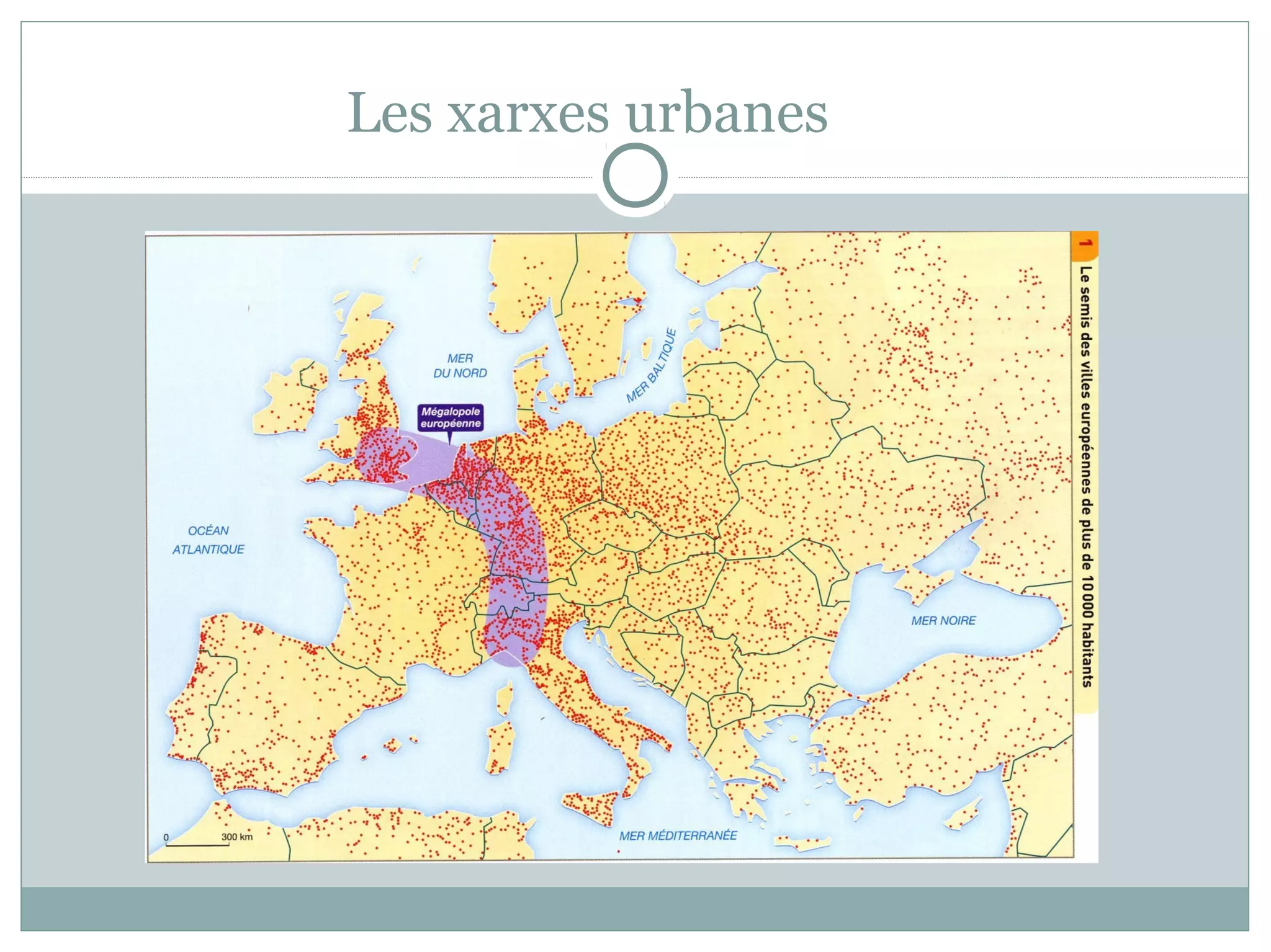Les xarxes urbanes
 