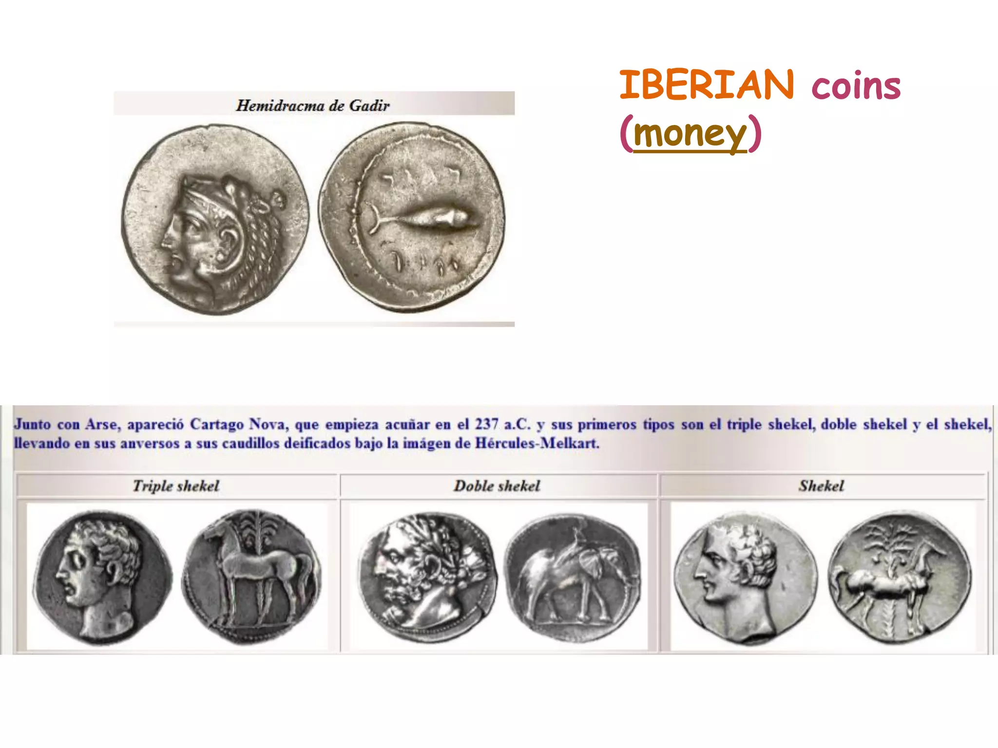 IBERIAN coins
(money)
 