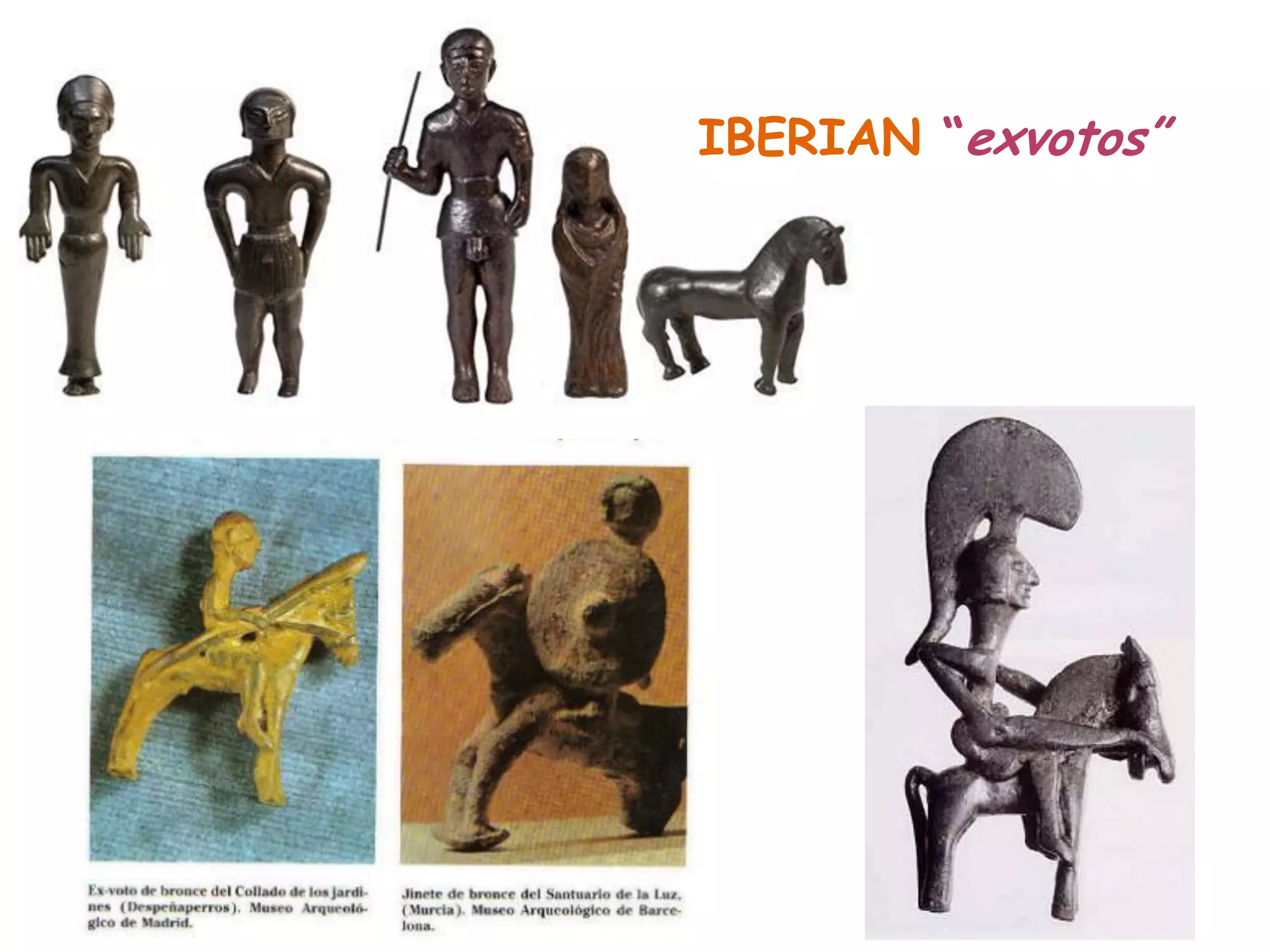 IBERIAN “exvotos”
 