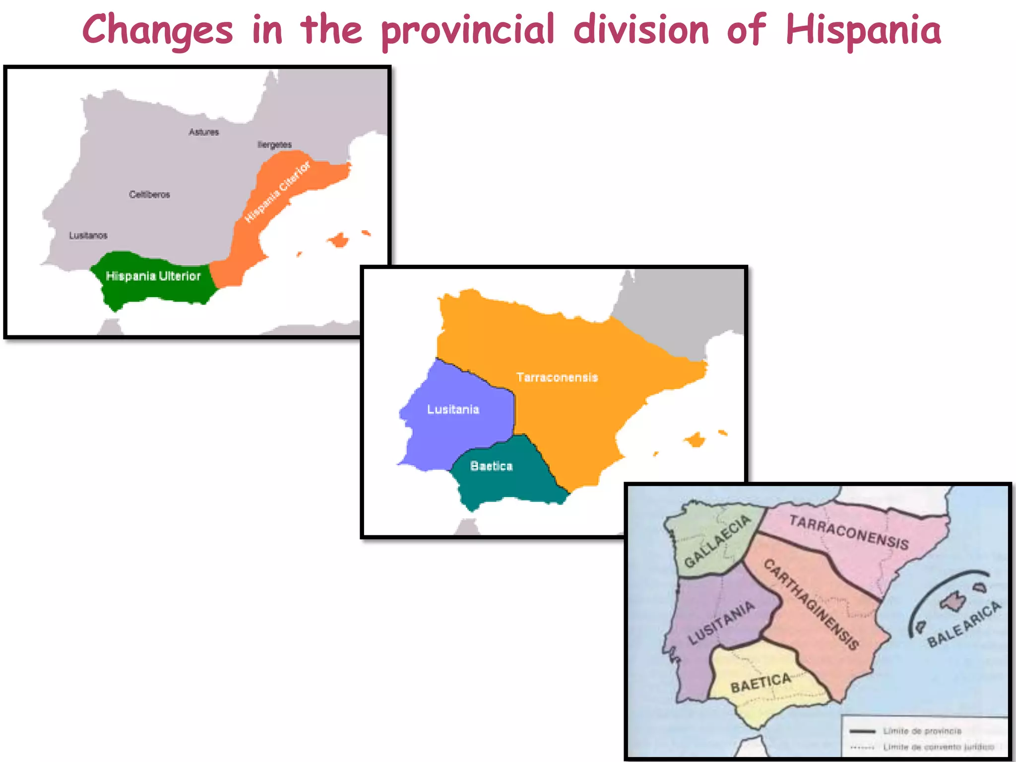 Changes in the provincial division of Hispania
 