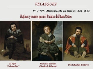 4ª ETAPA: Afianzamiento en Madrid (1631-1648)
 