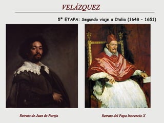 5ª ETAPA: Segundo viaje a Italia (1648 – 1651)
 