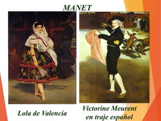 El tocador de
pífano (1866)
“Pablo de Valladolid” (Velázquez)  cuadro que influyó en la
concepción de El pífano. Desaparece el fondo o cualquier objeto
que sirva de referencia.
La figura destaca firme, armoniosa y viva (paleta reducia pero
de colores vivos).
MANET
 