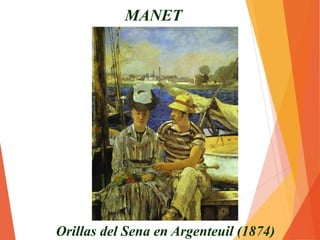 El bar del Folies Bergère (1882)
MANET
Última gran
obra de Manet
(1882). Ya muy
próxima al
impresionismo:
-Tema: cabaret
-Paleta de
colores claros
-Pincelada
suelta…
 