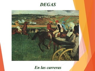 DEGAS
Antes de la carrera
 