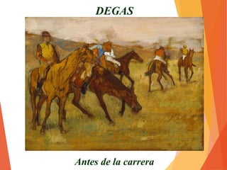 Clase de danza
DEGAS
 