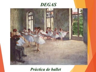 Ensayo sobre escenario
DEGAS
 