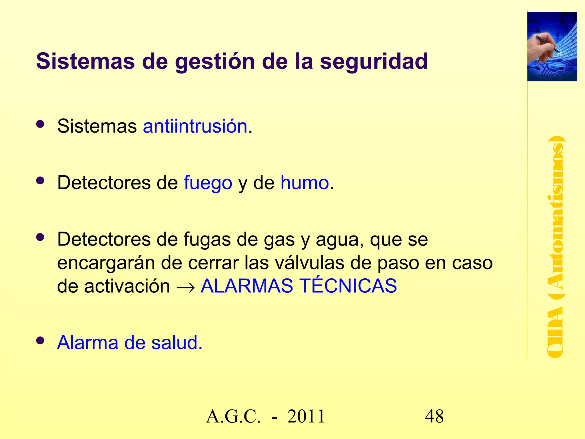 GUÍA-BT-51

Grado de automatización básico




                                                    CIDA (Automatismos)
              www.secciona2.tk (2012) 48
 