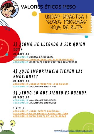 3) ¿CÓMO HE LLEGADO A SER QUIEN
SOY?
DESARROLLO
ACTIVIDAD 10: ESTÍMULO-RESPUESTA
ACTIVIDAD 11: JUEGO INTERACTIVO_MI RETRAT...
