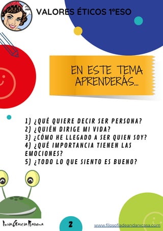 1) ¿QUÉ QUIERE DECIR SER PERSONA?
2) ¿QUIÉN DIRIGE MI VIDA?
3) ¿CÓMO HE LLEGADO A SER QUIEN SOY?
4) ¿QUÉ IMPORTANCIA TIENE...