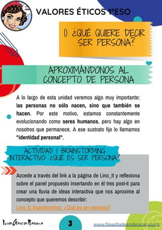 A lo largo de esta unidad veremos algo muy importante:
las personas no sólo nacen, sino que también se
hacen. Por este mot...