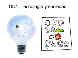 UD1. Tecnología y sociedad 