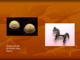 CUENCOS DE AXTROKI (País Vasco)  