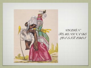 VISIÓN
FEMENINA DE
LOS ESTADOS
 