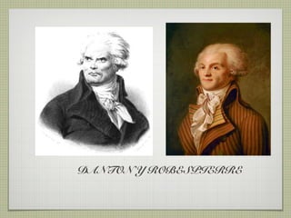 DANTON Y ROBESPIERRE
 