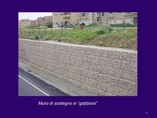 Muro di sostegno in “gabbioni” 