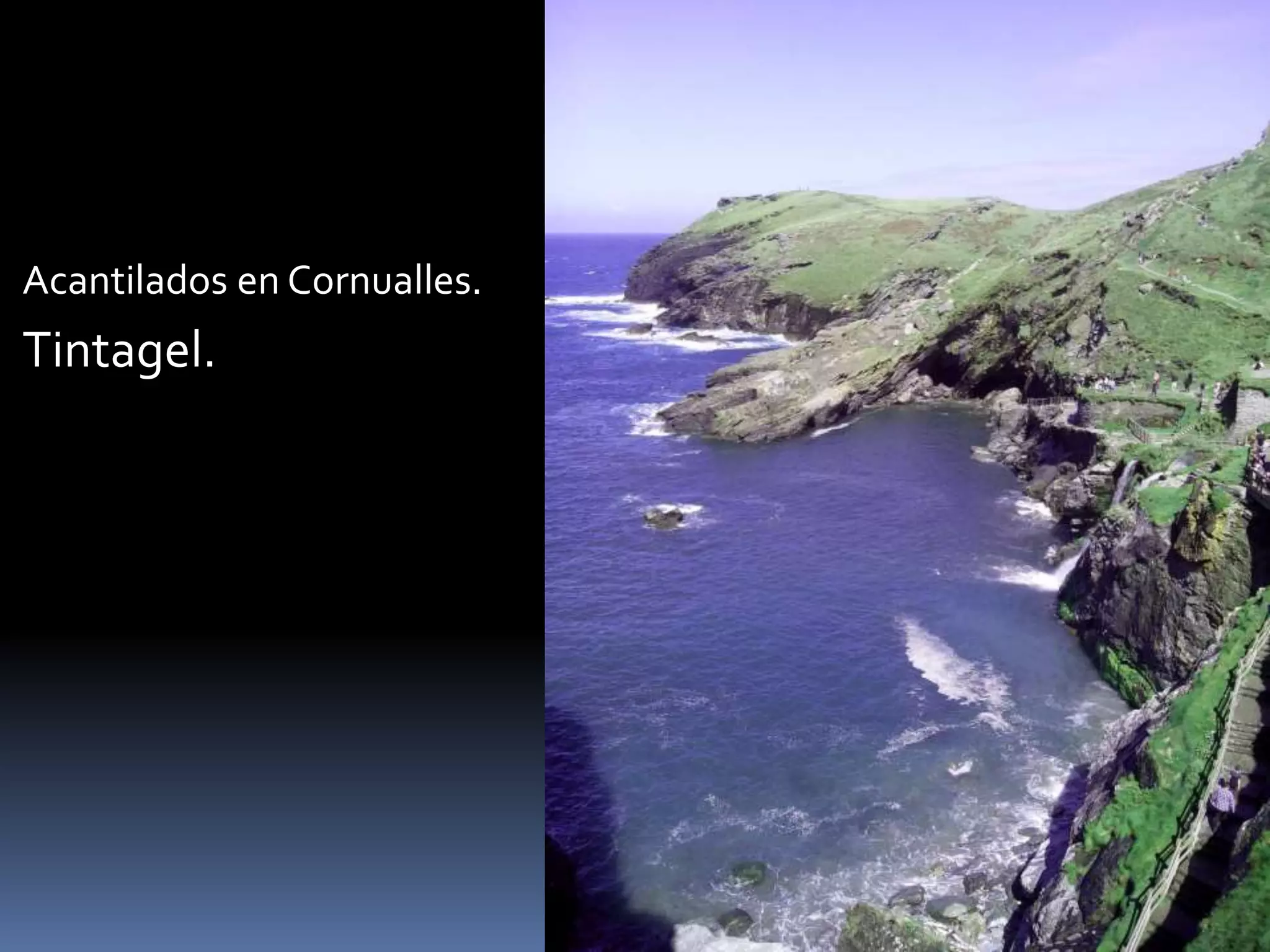 Acantilados en Cornualles.
Tintagel.
 