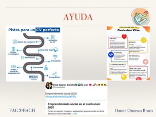 AYUDA
Daniel Onorato BravoFAG 2ºBACH
 