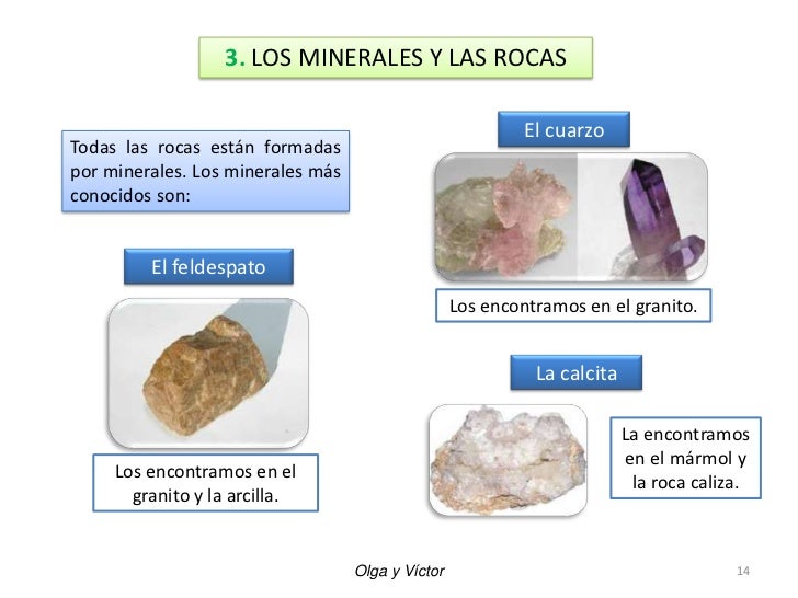 3. LOS MINERALES Y LAS ROCAS                                                            El cuarzoTodas las rocas están for...