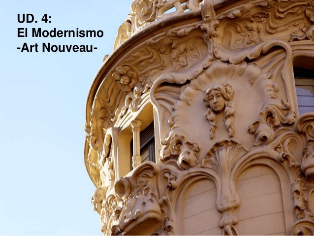 UD. 4:El Modernismo-Art Nouveau- 