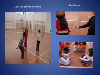 Saltar en comba individual Los chinos 