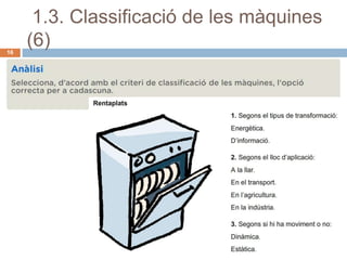 1.3. Classificació de les màquines
16
     (6)




                    Secció d’Institut Dosrius   09/01/2012
 