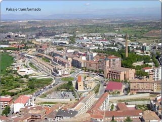 Paisaje transformado
 