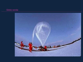 Globo sonda
 