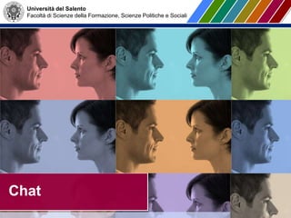 Università del Salento
Facoltà di Scienze della Formazione, Scienze Politiche e Sociali
Chat
 