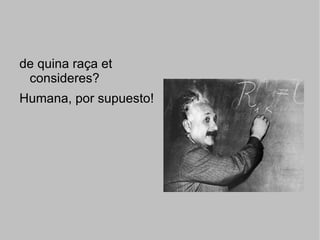 El 90% de les diferències entre individus ja es donen en les poblacions locals. 