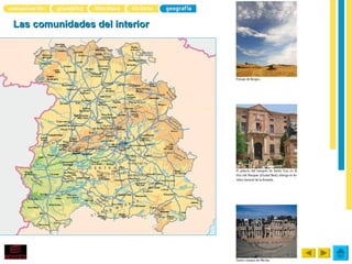 Las comunidades del interior
 