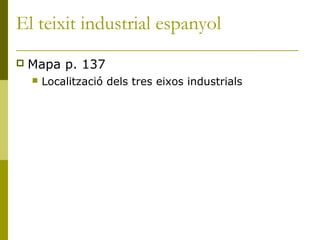 Reptes actuals de la indústria
espanyola
 