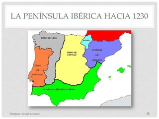 LA PENÍNSULA IBÉRICA HACIA 1230




Profesor: Javier Anzano       28
 
