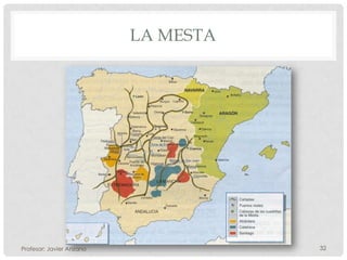 LA MESTA




Profesor: Javier Anzano              32
 