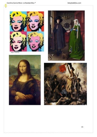 [Escriba texto]
15
Carolina García Mora- Le Baobab Bleu ® lebaobabbleu.com
lebaobabbleu.com
 